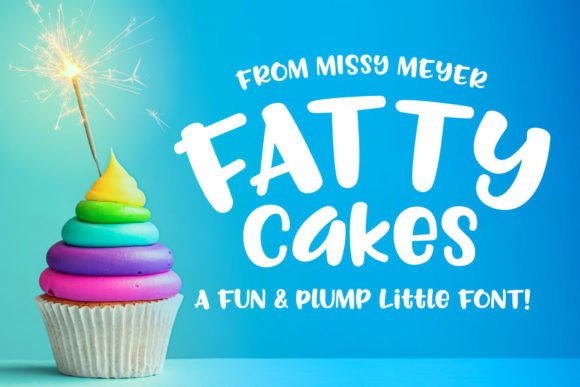 Fattycakes: A Chubby, Plump Font with a Unique Craft-Friendly Style