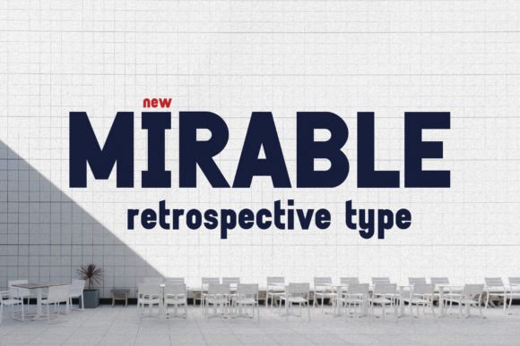 Mirable: A Bold, Retrospective Font for Modern Designers