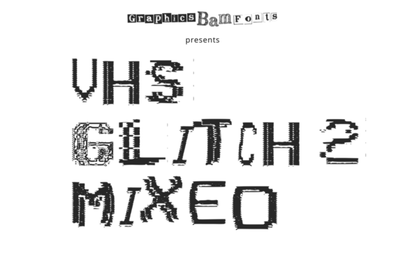 VHS Glitch 2 Mixed: A Dynamic Font for Creative Expression